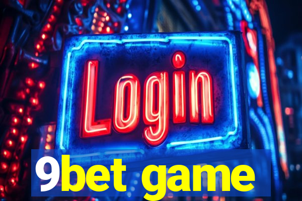 9bet game
